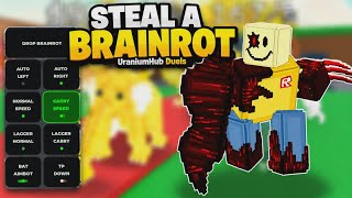 [ NEW ] Steal A Brainrot Script | -  UraniumHub Duels | DESYNC | AUTO GRAB