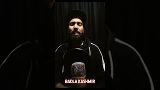 Badla Kashmir 🔥 | 15 Sec Rap | #Shorts