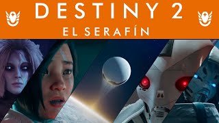 Destiny 2: Temporada del Serafín HISTORIA COMPLETA I Español Latino (Dialogos y Cinematicas)