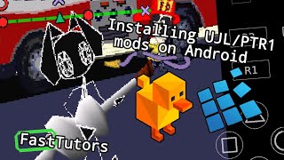 FastTutors - How to install UJL/PTR1 mods on android
