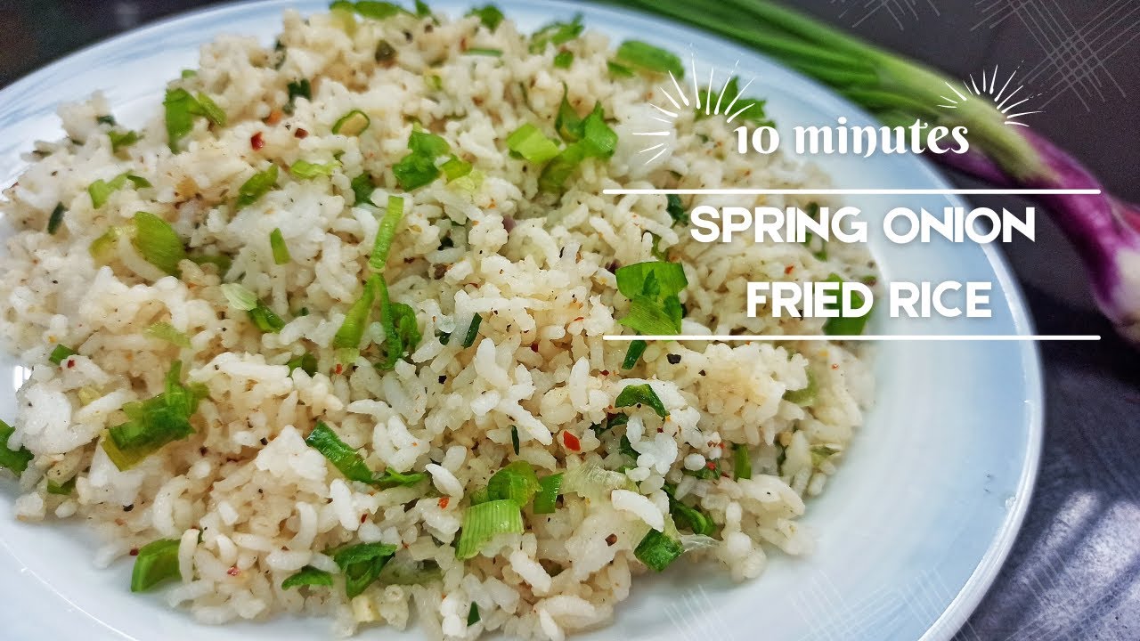 Spring Onion Fried Rice In 10 Mins I Fried Rice Recipe - No Sauces I ...