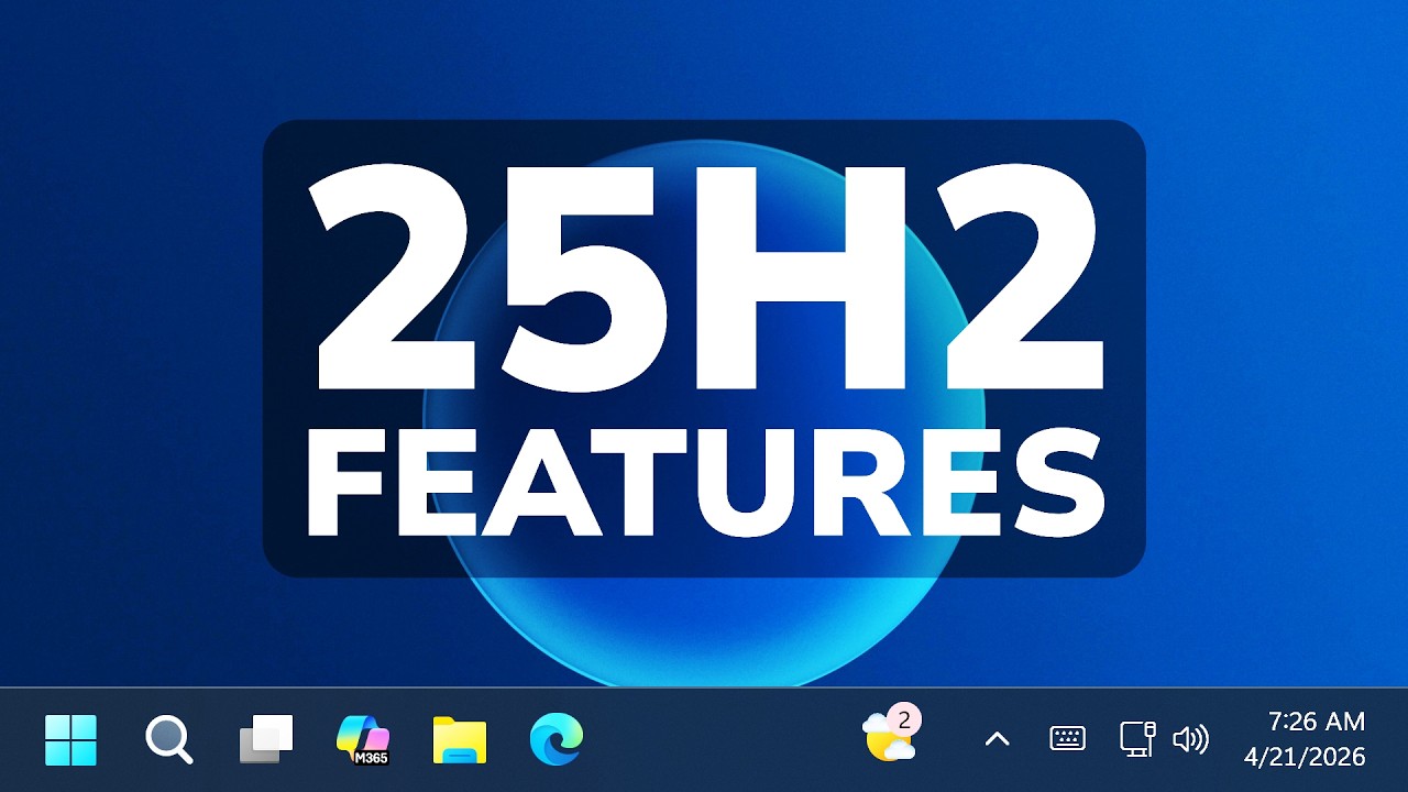 Enable All New Features in Windows 11 25H2 Huge Spring 2026 Update ...