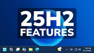 Enable All New Features In Windows 11 25H2 Huge Spring 2026 Update Kb5083631
