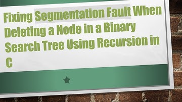 Fixing Segmentation Fault When Deleting a Node in a Binary Search Tree Using Recursion in C