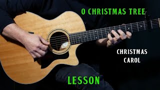 how to play &quot;O Christmas Tree&quot; on guitar | guitar lesson tutorial