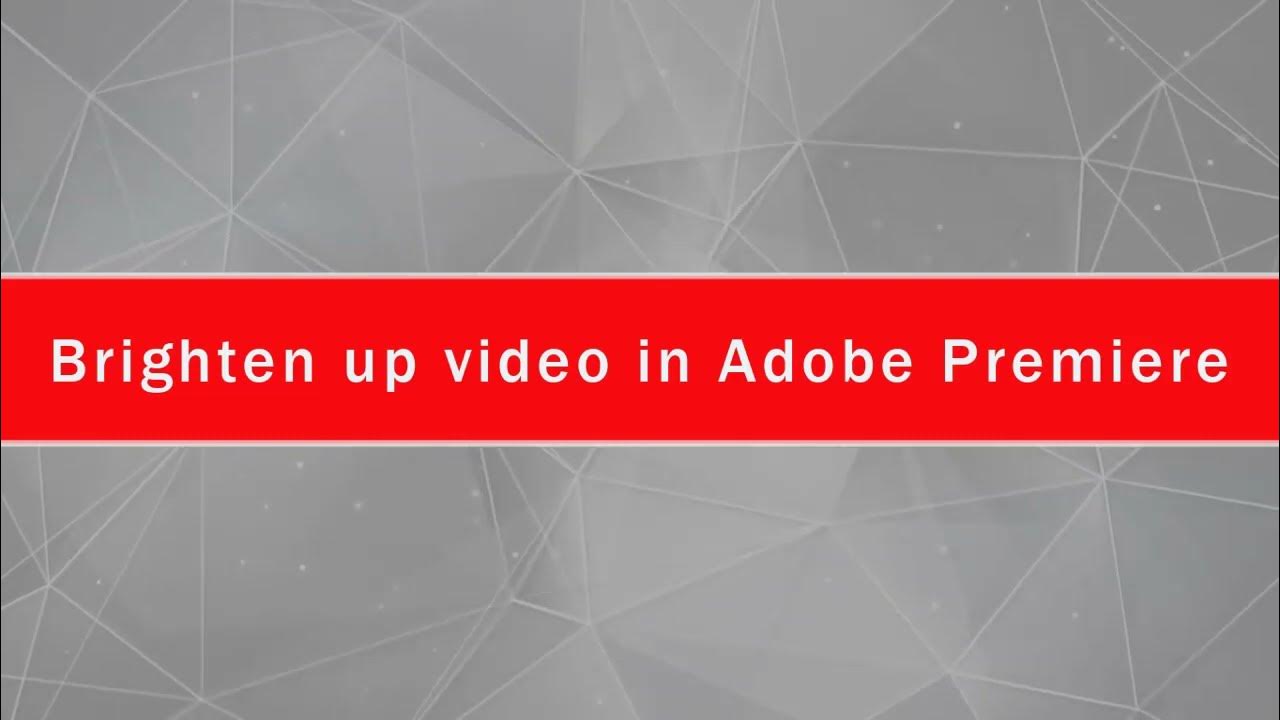 How to lighten video in premiere pro How to brighten video in premiere pro YouTube