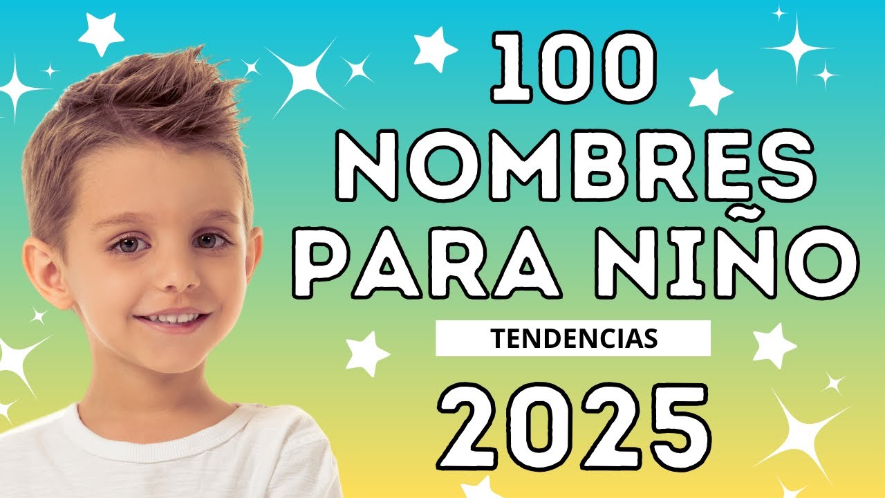 💙100 NOMBRES PARA NIÑO que serán tendencia en 2025💙#nombresbonitos #nombreshermosos
