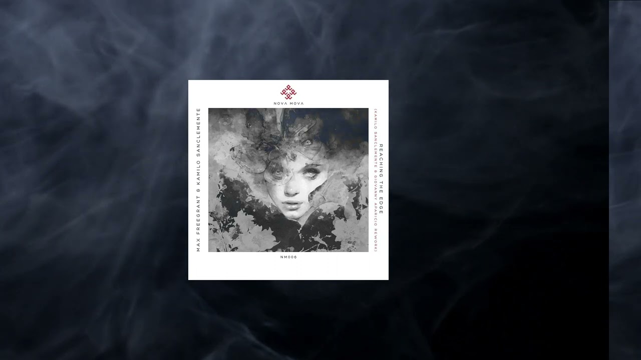 Max Freegrant - Reaching The Edge (Kamilo Sanclemente & Giovanny Aparicio Rework)