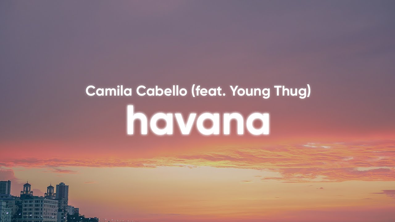 Paroles De Camila Cabello Havana