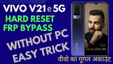 VIVO V21e 5g Hard Reset Frp Bypass Without Pc 2023 Easy Tricks