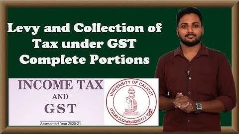 Levy and Collection of GST Chapter full | Income Tax and GST | Calicut University | Malayalam | Bcom