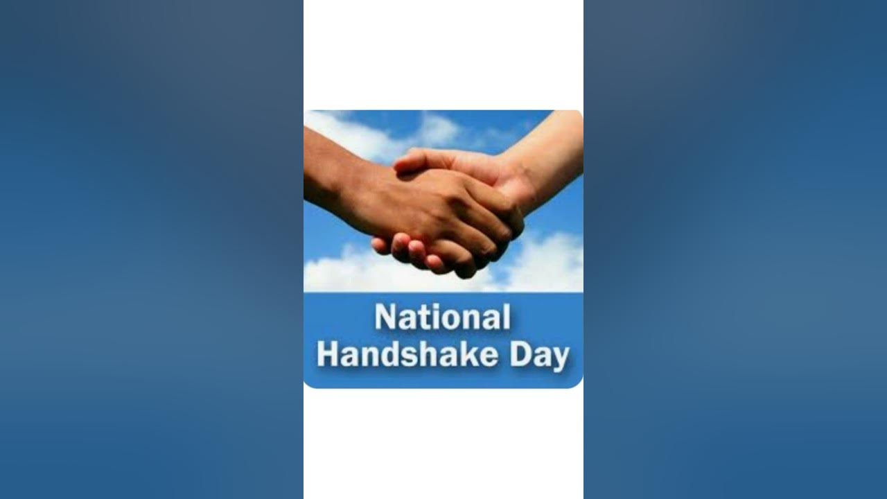 It's National Handshake Day YouTube