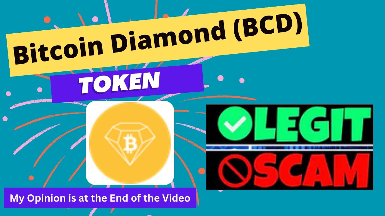 Is Bitcoin Diamond (BCD) Token Legit or Scam ?? - YouTube