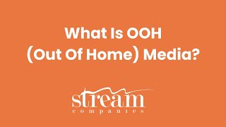 What Is OOH (Out Of Home) Media? | Ask Stream