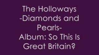 Watch Holloways Diamonds And Pearls video