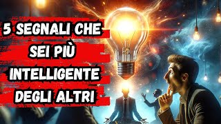 🧐5 Segnali Che Sei Più Intelligente Degli Altri🧐 by Il Potere Delle Parole - Crescita Personale 1,687 views 2 months ago 3 minutes, 58 seconds
