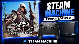 Steam Machine Performance Test | Assassin's Creed Black Flag Resynced (1080p, 1440p & 4K)