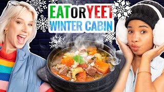 Eat It Or Yeet It: Warm & Cozy Edition