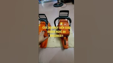 Cưa xích 365 thụy điển husqvarna chính hãng tại Nghệ An