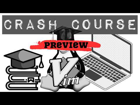 Preview: Vim Crash Course