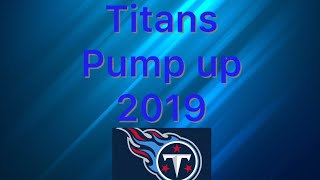 Tennessee Titans| pump up 2019| hype
