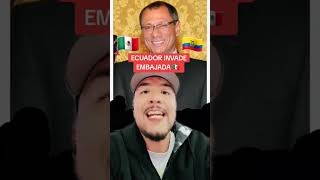 Embajada de Mexico en Ecuador Arresto de Jorge Glas por Andres Manuel Lopez Obrador