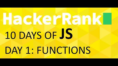 Hackerrank, 10 Days of Javascript: Day 1: Functions