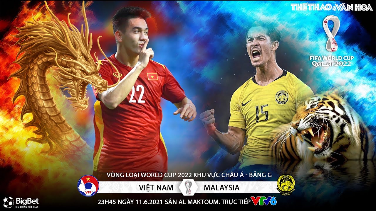 [VTV6 TRỰC TIẾP BÓNG ĐÁ] Việt Nam vs Malaysia. Kèo nhà cái. Vòng loại World Cup 2022 châu Á bảng G