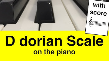 D Dorian Scale Piano Tutorial With Score✨