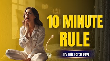 The 10-Minute Rule That Will Change Your Life Forever | Try This 10-Minute Rule 
