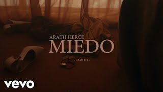 Video thumbnail of "Arath Herce - Miedo (Video Oficial)"