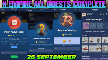 26 September All Quests Code X Empire | Youtube Video Code | Rebus Of The Day | Investment Fund Card