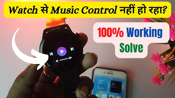 How To Control Music By Watch  Noisefit Watch || Music Control Not Working Solve || Sum Tech