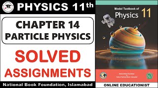Famous Solved Examples| Chapter 14 | Particle Physics | Physics 11th | National Book Foundation 2025 Wealth