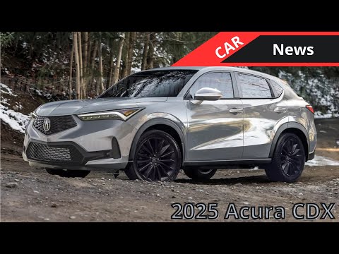 2025 Acura CDX: Everything We Know About the New Entry-Luxury SUV Read the description of the video