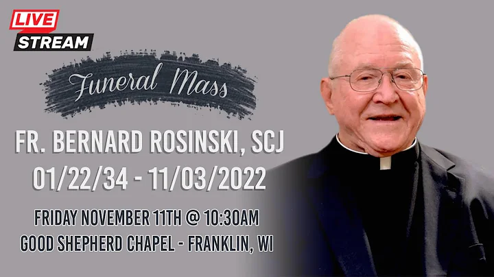 Funeral Mass | Fr. Bernard Rosinski, SCJ | Priests...