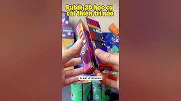 Rubik Ma Thuật 3D - Đánh thức tư duy logic và sự nhạy bén trong việc giải quyết. 2 themnhac