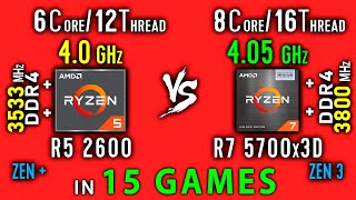 Ryzen 5 2600 vs Ryzen 7 5700x3D Test in 15 Games or R7 5700x3D vs R5 2600x OC