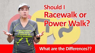 How to Decide Whether to Racewalk or Power Walk  Which is Right for You?