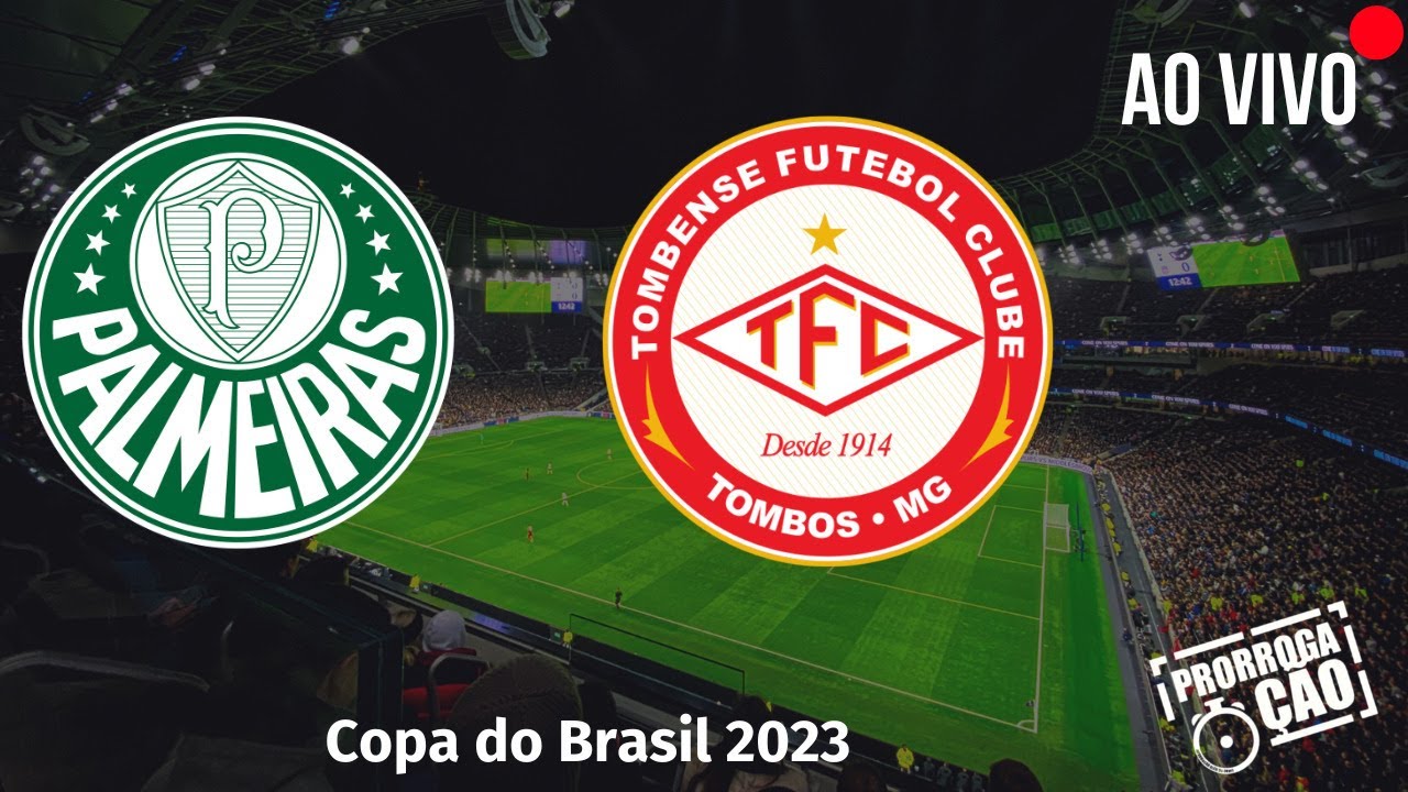 PALMEIRAS X TOMBENSE | AO VIVO (COPA DO BRASIL - 3ª FASE - IDA) - YouTube