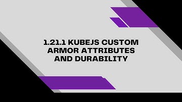 Custom Armor Attributes and Durability | 1.21.1 KubeJS NeoForge
