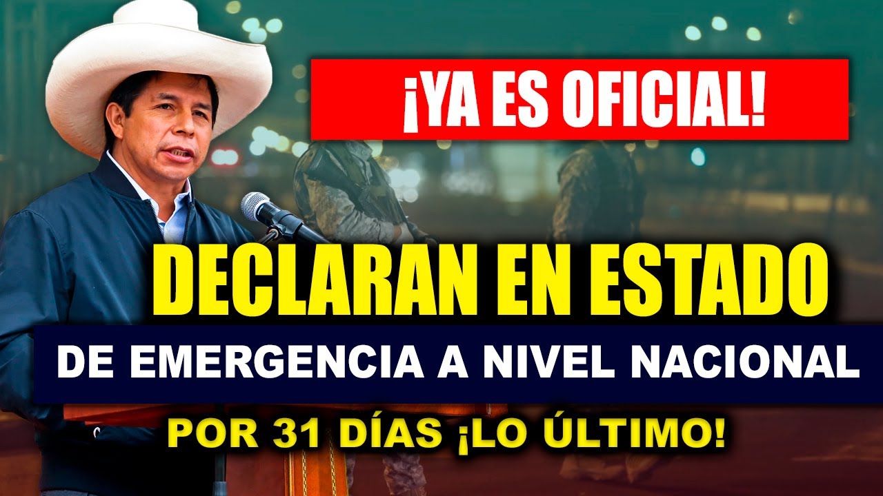 ¡Lo último! Gobierno declara en Estado de Emergencia a Nivel Nacional ...