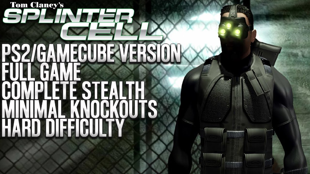 Splinter Cell (PS2/GameCube), Full Game, Complete Stealth, Minimal  Knockouts