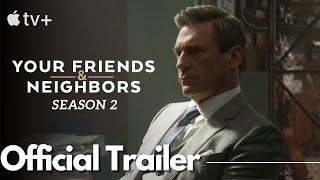 Your Friends & Neighbors Season 2 Trailer | Apple TV | April 2026