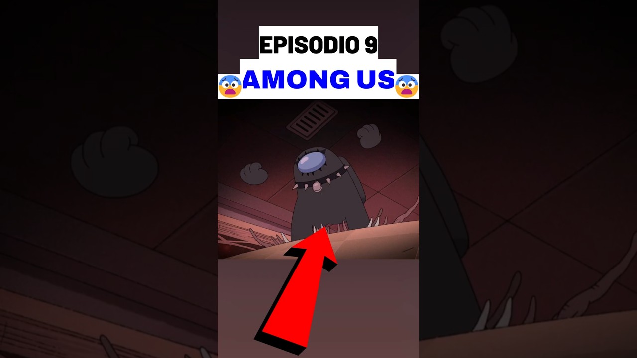 😨EPISODIO 9 | SERIE AMONG US | RESUMEN