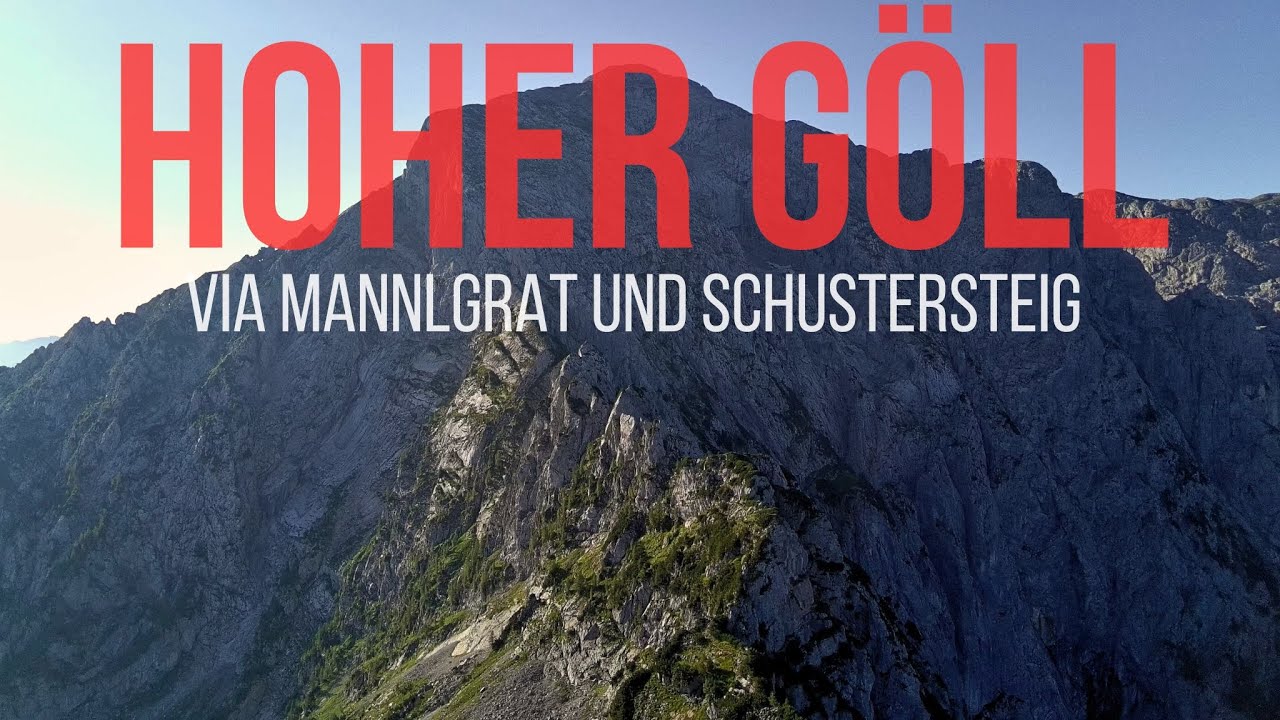 Hoher Göll (2522m) | beeindruckende Felskulisse via Mannlgrat und Schustersteig