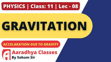 CLASS 11 CHAPTER 8 LECTURE 8 PHYSICS BY SOHAM SIR AARADHYA CLASSES ENGLISH MEDIUM
