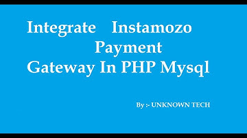 Integrate Instamozo Payment Gatway In PHP|| BY Unknown Tech