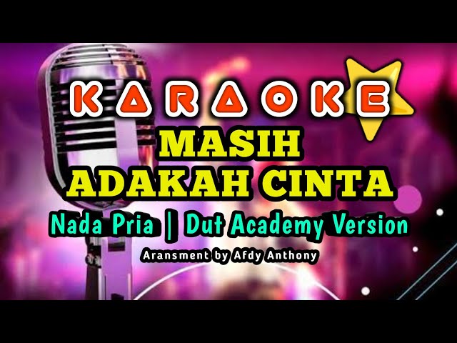 D'ACADEMY - MASIH ADAKAH CINTA | KARAOKE | NO VOCAL | NADA COWOK class=