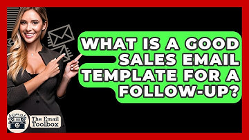 What Is A Good Sales Email Template For A Follow-Up? - TheEmailToolbox.com